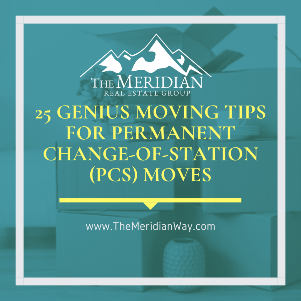25 GENIUS MOVING TIPS FOR PERMANENT CHANGE-OF-STATION (PCS) MOVES