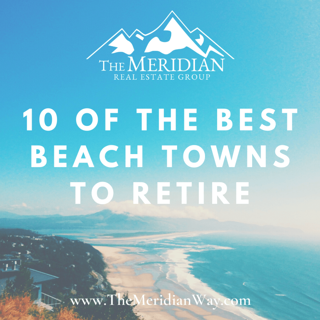 10 of the Best Beach Towns to Retire