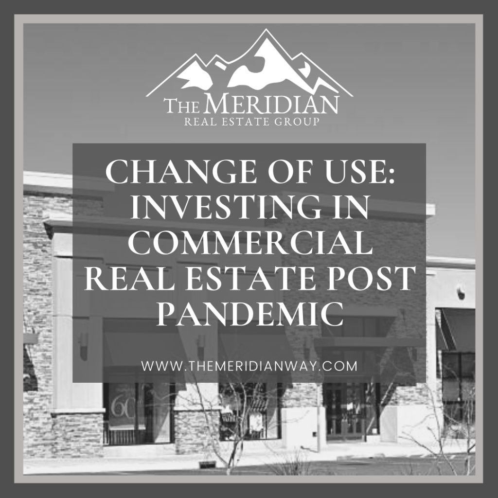 Change of Use: Investing in Commercial Real Estate Post Pandemic