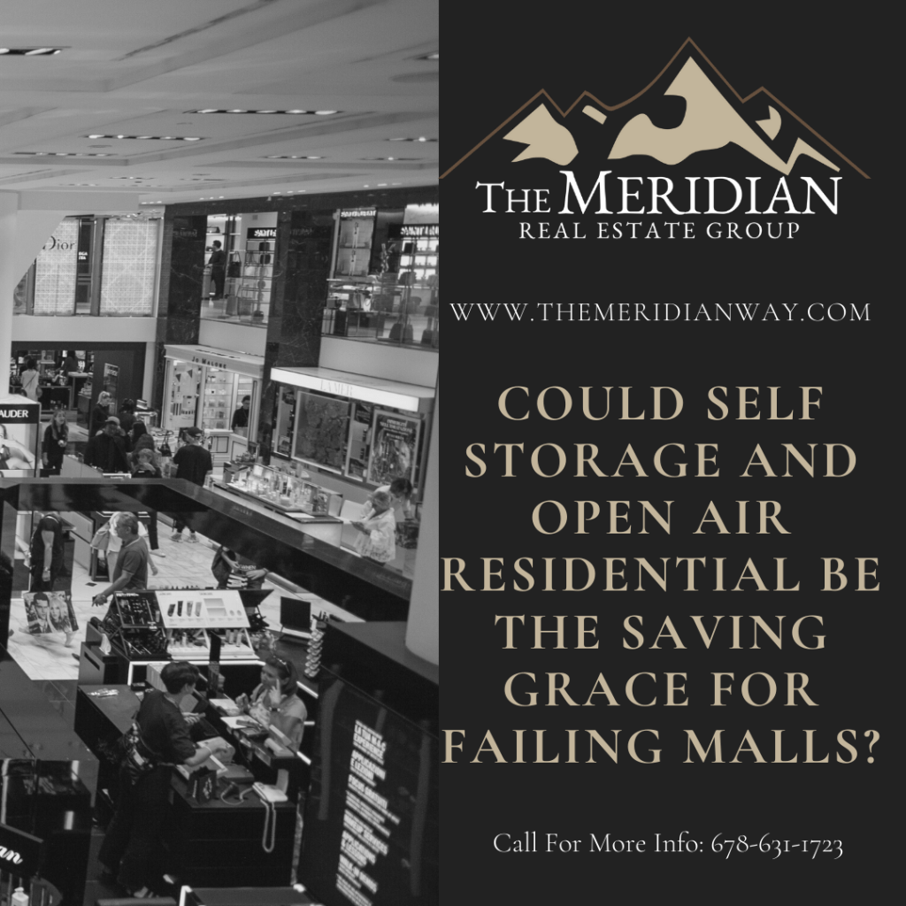 Could Self Storage and Open Air Residential Be The Saving Grace For Failing Malls?