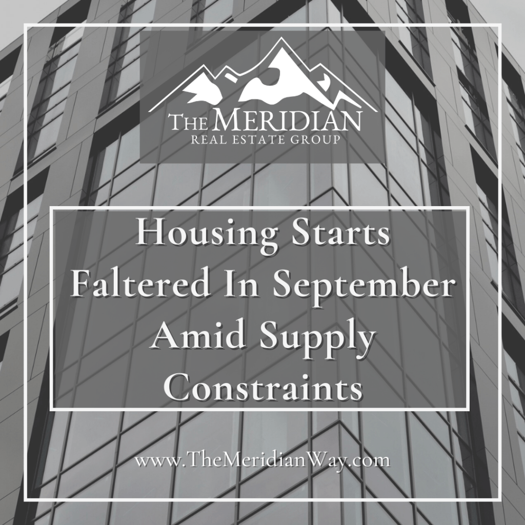 Housing Starts Faltered In September Amid Supply Constraints