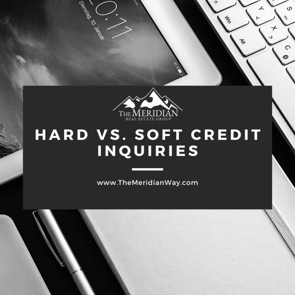 HARD VS. SOFT CREDIT INQUIRIES