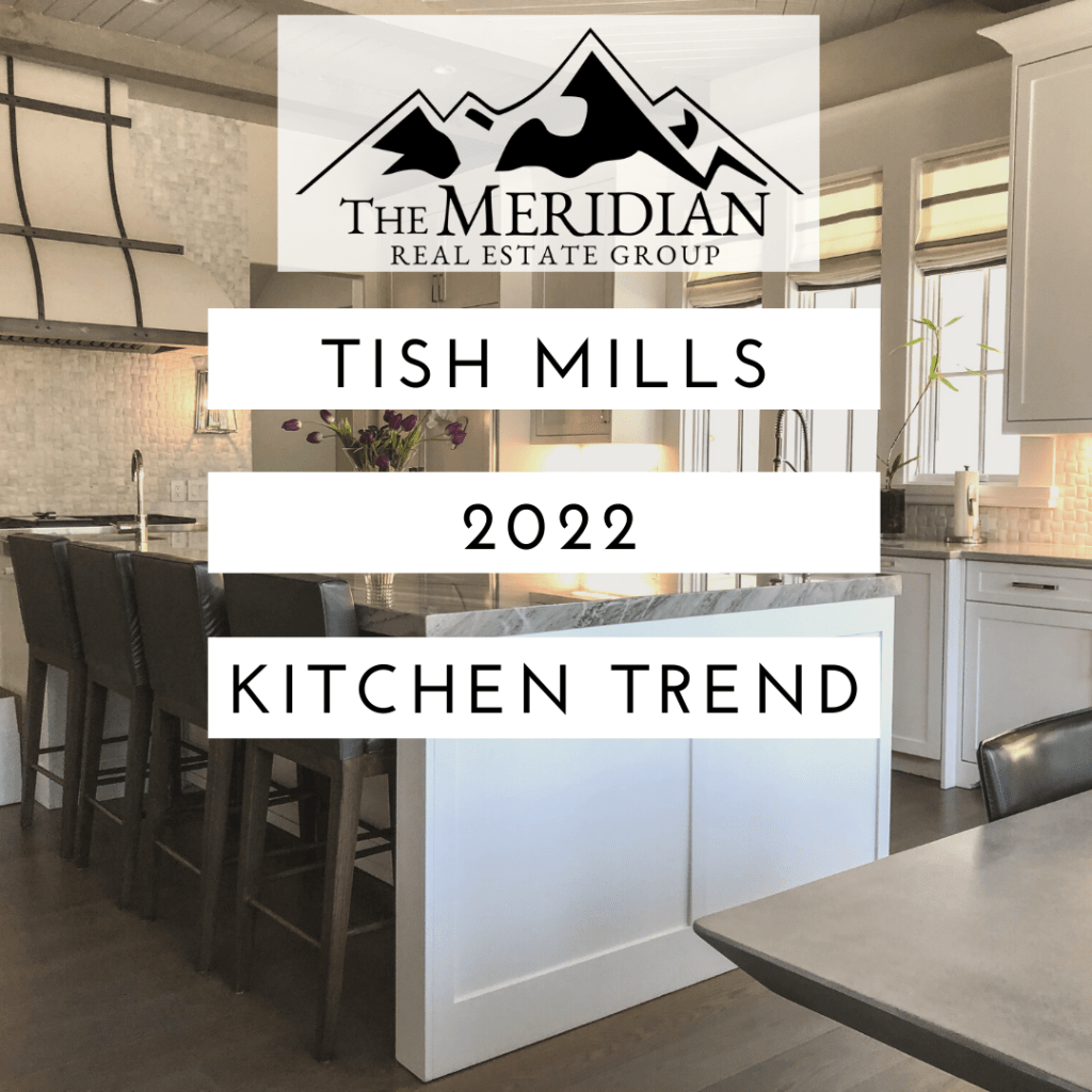 Tish Mills 2022 Kitchen Trends