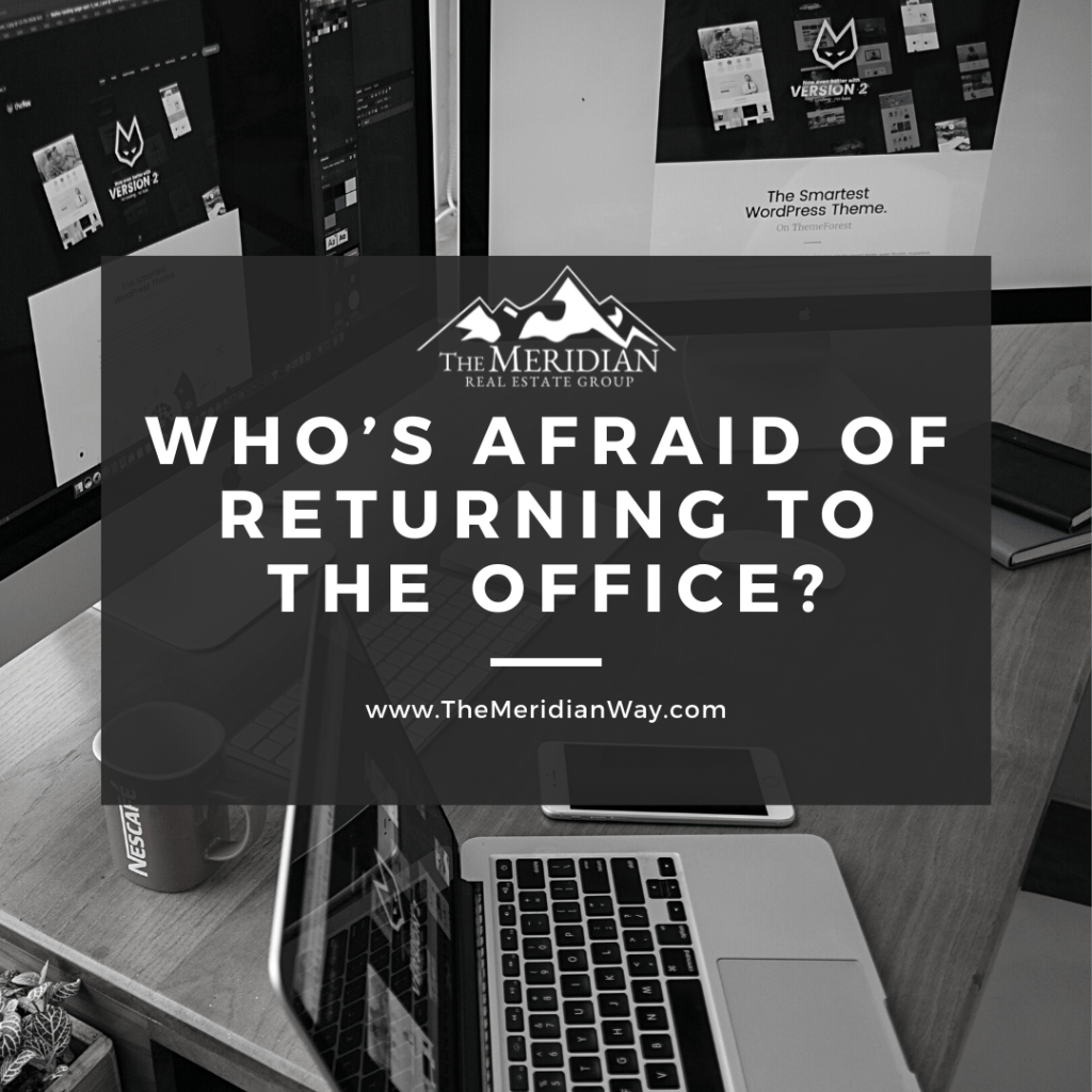 Who’s Afraid of Returning to the Office?