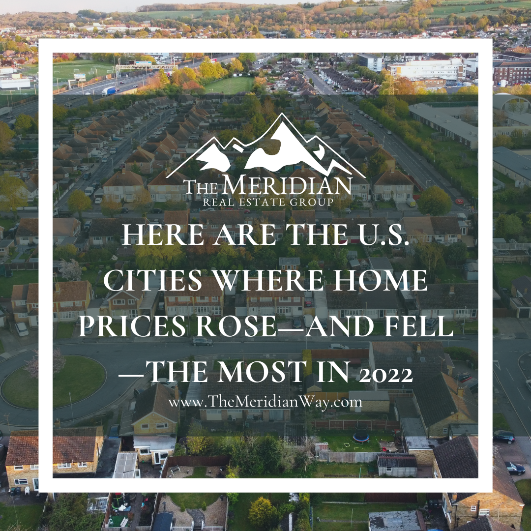Here Are the U.S. Cities Where Home Prices Rose—and Fell—the Most in