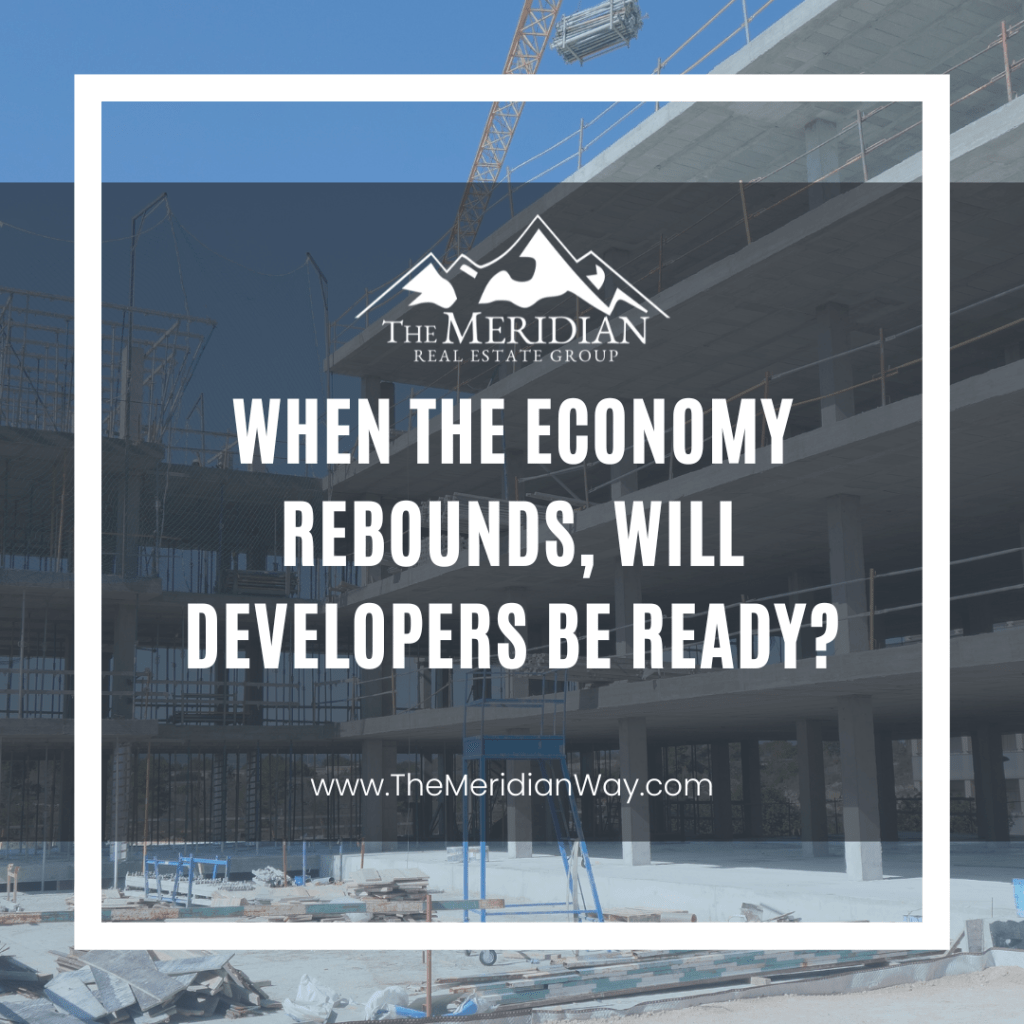 When the Economy Rebounds, Will Developers Be Ready?