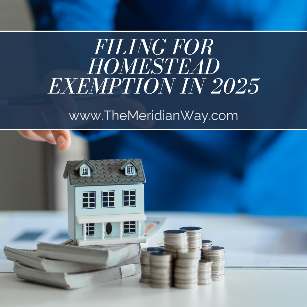 FILING FOR HOMESTEAD EXEMPTION IN 2025